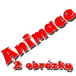 Animace z 2 obr�zk�